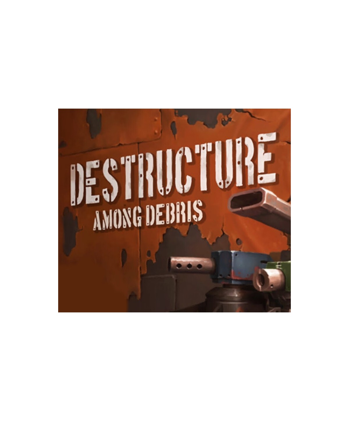 DESTRUCTURE: Among Debris Steam Key EUROPE
